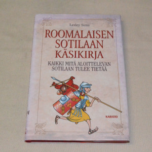 Lesley Sims Roomalaisen sotilaan käsikirja